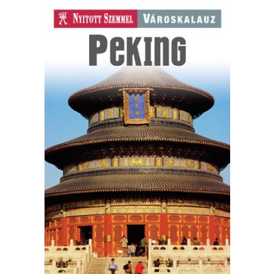 VÁROSKALAUZ - PEKING