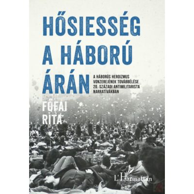 HŐSIESSÉG A HÁBORÚ ÁRÁN