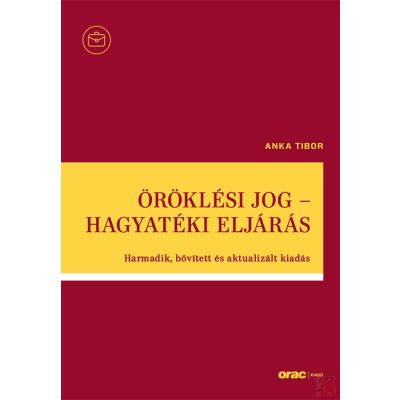 ÖRÖKLÉSI JOG - HAGYATÉKI ELJÁRÁS