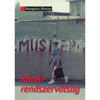 KÁDÁR-RENDSZERVÁLSÁG