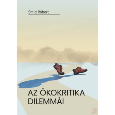 AZ ÖKOKRITIKA DILEMMÁI