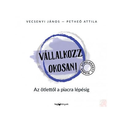 VÁLLALKOZZ OKOSAN!