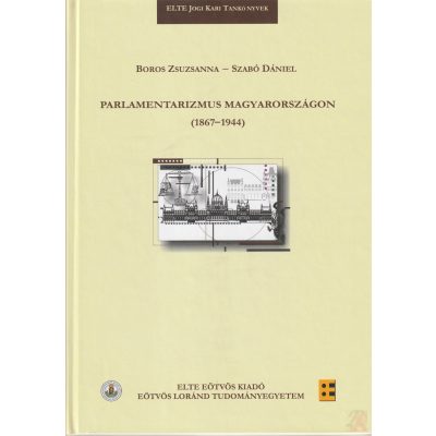 PARLAMENTARIZMUS MAGYARORSZÁGON (1867-1944)