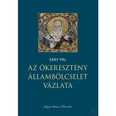 AZ ÓKERESZTÉNY ÁLLAMBÖLCSELET VÁZLATA