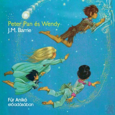 PETER PAN ÉS WENDY - hangoskönyv
