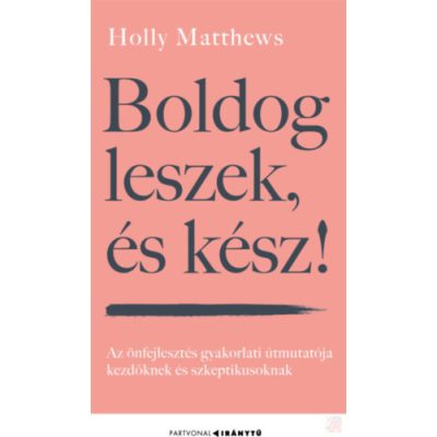 BOLDOG LESZEK, ÉS KÉSZ!