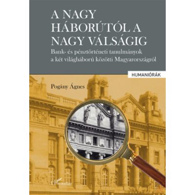 A NAGY HÁBORÚTÓL A NAGY VÁLSÁGIG