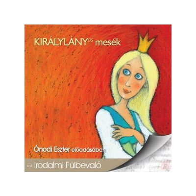 KIRÁLYLÁNYOS MESÉK - hangoskönyv
