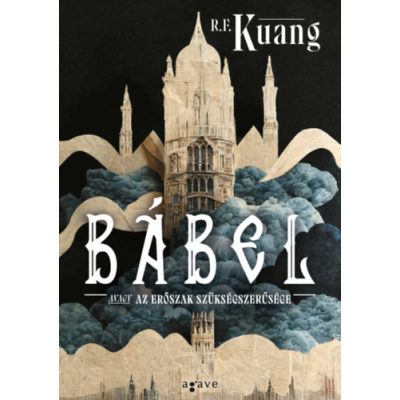 BÁBEL AVAGY AZ ERŐSZAK SZÜKSÉGSZERŰSÉGE