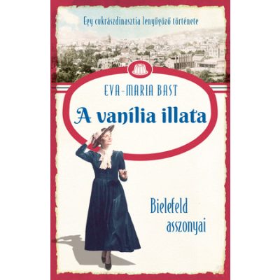 BIELEFELD ASSZONYAI 1. - A VANÍLIA ILLATA