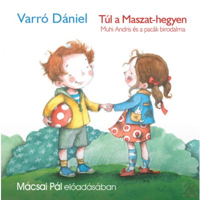 TÚL A MASZAT-HEGYEN - hangoskönyv