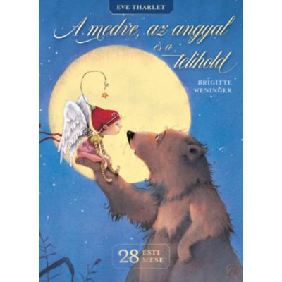 A MEDVE, AZ ANGYAL ÉS A TELIHOLD - 28 ESTI MESE