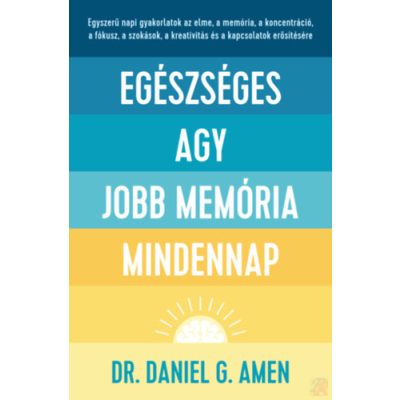 EGÉSZSÉGES AGY, JOBB MEMÓRIA MINDENNAP