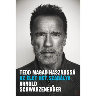 TEDD MAGAD HASZNOSSÁ - AZ ÉLET HÉT SZABÁLYA