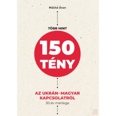 TÖBB MINT 150 TÉNY AZ UKRÁN-MAGYAR KAPCSOLATRÓL
