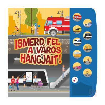 ISMERD FEL A VÁROS HANGJAIT!