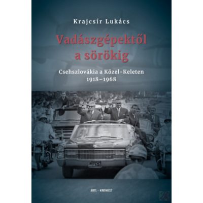 VADÁSZGÉPEKTŐL A SÖRÖKIG