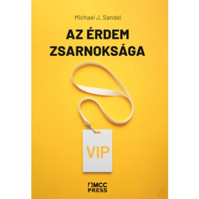 AZ ÉRDEM ZSARNOKSÁGA