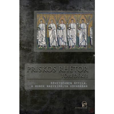 PRISKOS RHÉTOR TÖREDÉKEI