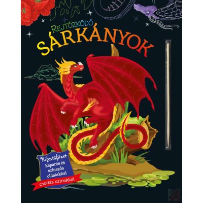 REJTŐZKÖDŐ SÁRKÁNYOK - Kifestőfüzet kaparós és színezős oldalakkal