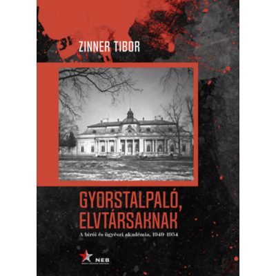 GYORSTALPALÓ, ELVTÁRSAKNAK