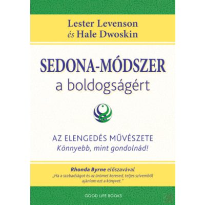 SEDONA-MÓDSZER A BOLDOGSÁGÉRT