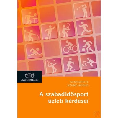 A SZABADIDŐSPORT ÜZLETI KÉRDÉSEI