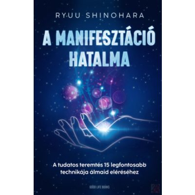 A MANIFESZTÁCIÓ HATALMA