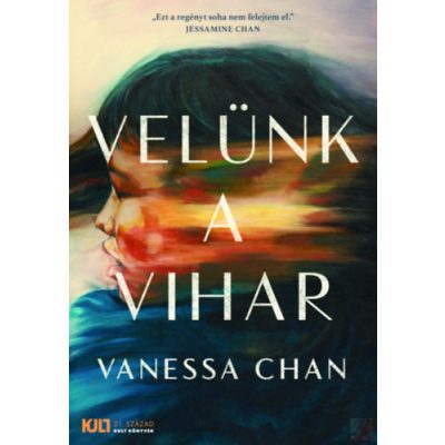 VELÜNK A VIHAR