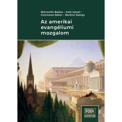 AZ AMERIKAI EVANGÉLIUMI MOZGALOM