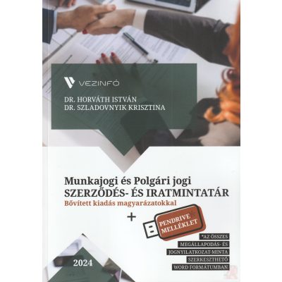 MUNKAJOGI ÉS POLGÁRI JOGI SZERZŐDÉS- ÉS IRATMINTATÁR 2024 (Könyv + Pendrive) - elfogyott