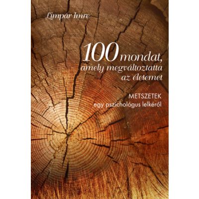 100 MONDAT, AMELY MEGVÁLTOZTATTA AZ ÉLETEMET