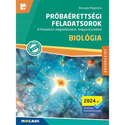 PRÓBAÉRETTSÉGI FELADATSOROK - BIOLÓGIA - középszint