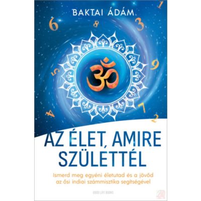 AZ ÉLET, AMIRE SZÜLETTÉL