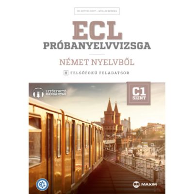 ECL PRÓBANYELVVIZSGA NÉMET NYELVBŐL - 8 felsőfokú feladatsor - C1 szint