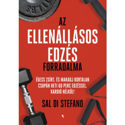 AZ ELLENÁLLÁSOS EDZÉS FORRADALMA