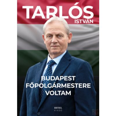 BUDAPEST FŐPOLGÁRMESTERE VOLTAM