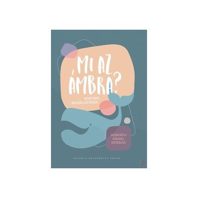 MI AZ ÁMBRA? KORTÁRS BESZÉLGETÉSEK