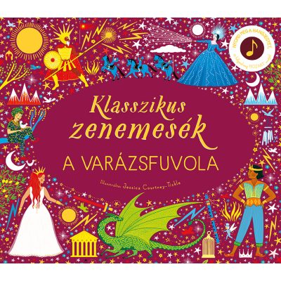 KLASSZIKUS ZENEMESÉK: A VARÁZSFUVOLA - elfogyott