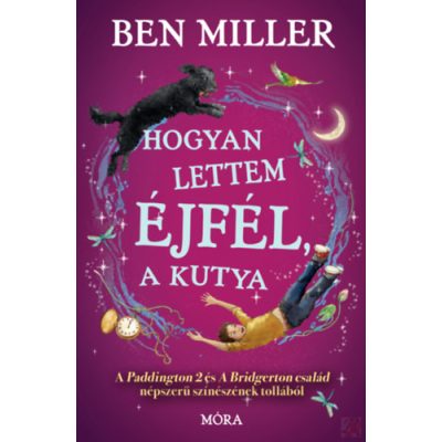 HOGYAN LETTEM ÉJFÉL, A KUTYA