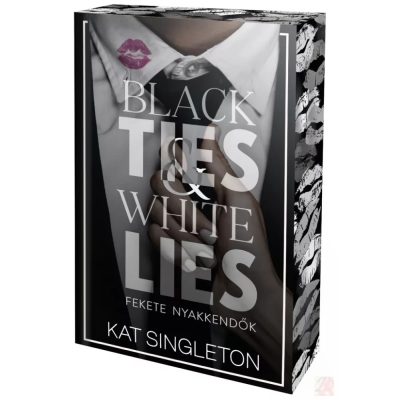 BLACK TIES & WHITE LIES - FEKETE NYAKKENDŐK (éldekorált kiadás)