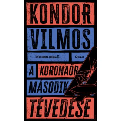 A KORONAŐR MÁSODIK TÉVEDÉSE