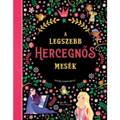 A LEGSZEBB HERCEGNŐS MESÉK