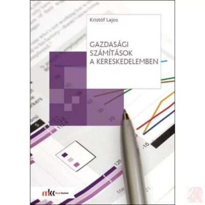 GAZDASÁGI SZÁMÍTÁSOK A KERESKEDELEMBEN