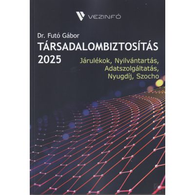 TÁRSADALOMBIZTOSÍTÁS 2025