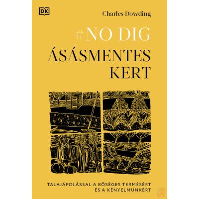 #NO DIG - ÁSÁSMENTES KERT