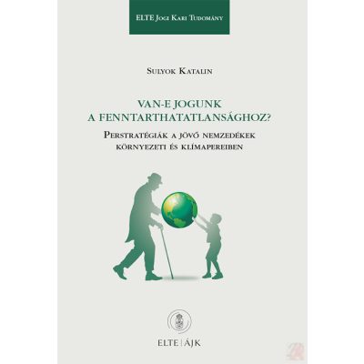 VAN-E JOGUNK A FENNTARTHATATLANSÁGHOZ?