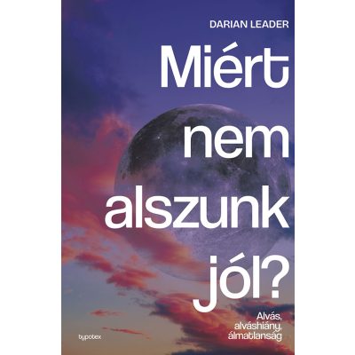 MIÉRT NEM ALSZUNK JÓL?