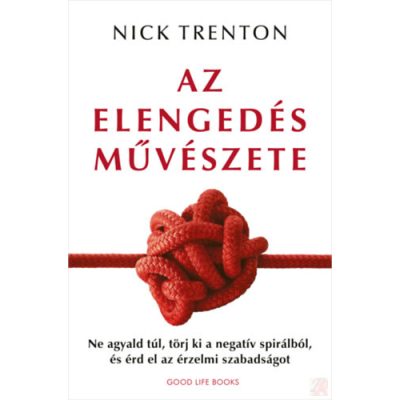 AZ ELENGEDÉS MŰVÉSZETE