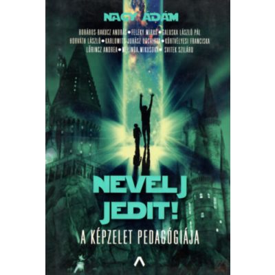 NEVELJ JEDIT! - A KÉPZELET PEDAGÓGIÁJA